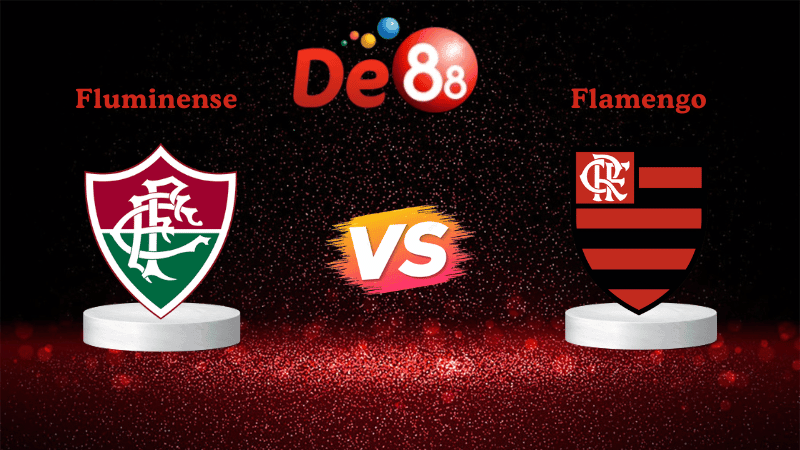DE88 Nhận định Soi kèo Fluminense vs Flamengo 07h30 ngày 20/11/2025 - VĐQG Brazil