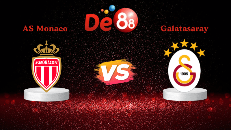 DE88 Nhận định soi kèo AS Monaco vs Galatasaray 03h00 ngày 10/12/2025 - Champions League