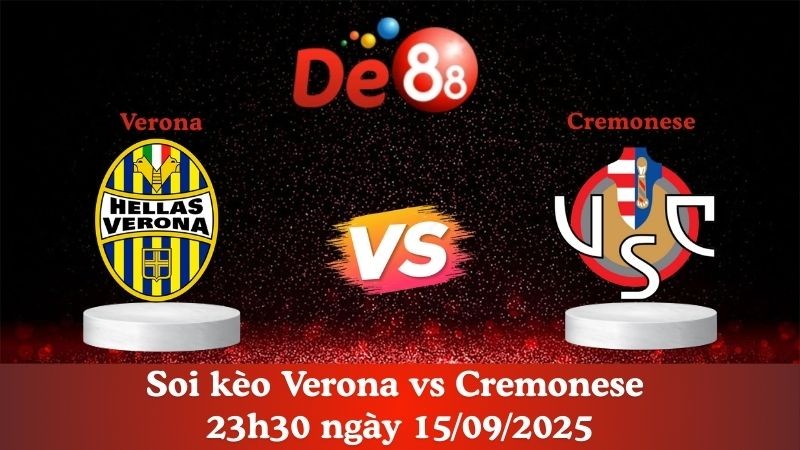 DE88 Soi kèo Verona vs Cremonese 23h30 ngày 15/09/2025 - Serie A