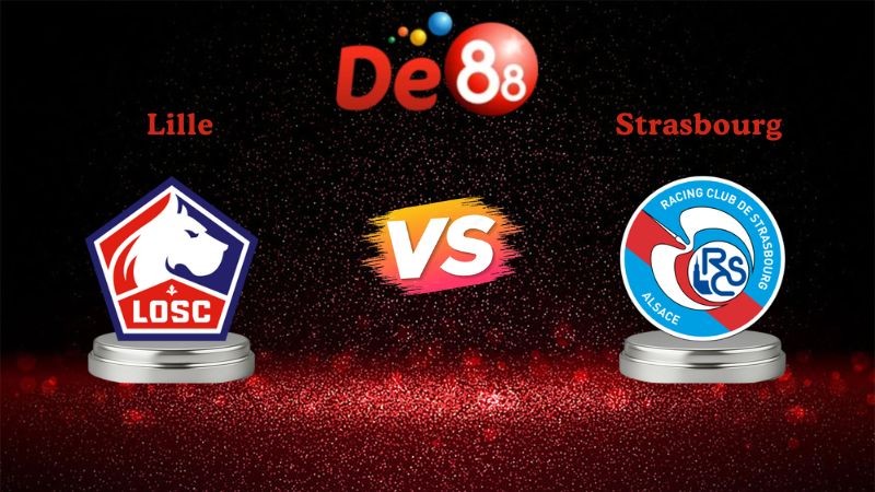 DE88 Soi kèo Lille vs Strasbourg 02h45 ngày 26/01/2026 - Ligue 1