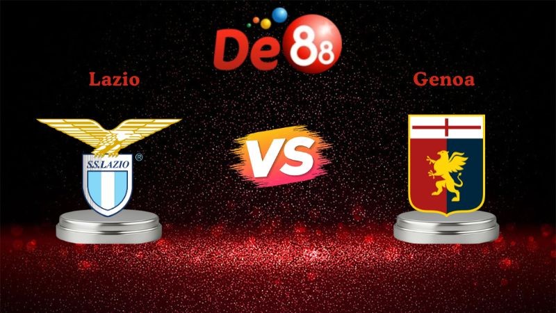 DE88 Soi kèo Lazio vs Genoa 02h45 ngày 31/01/2026 - Serie A