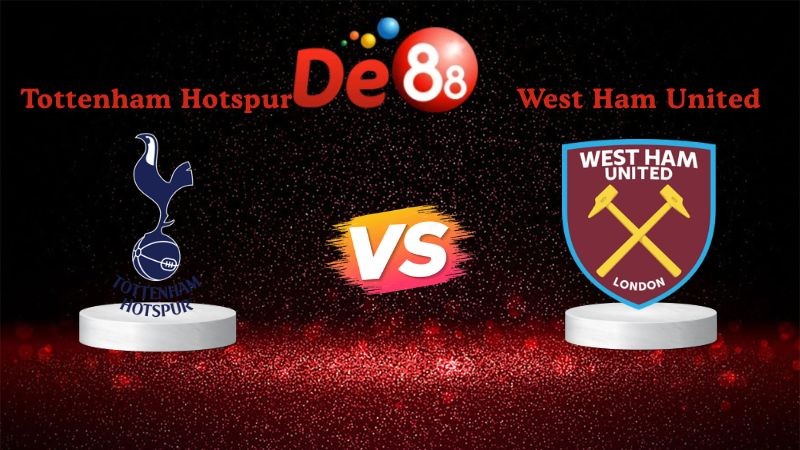 DE88 Soi kèo Tottenham Hotspur vs West Ham United 22h00 ngày 17/01/2026 - Ngoại Hạng Anh