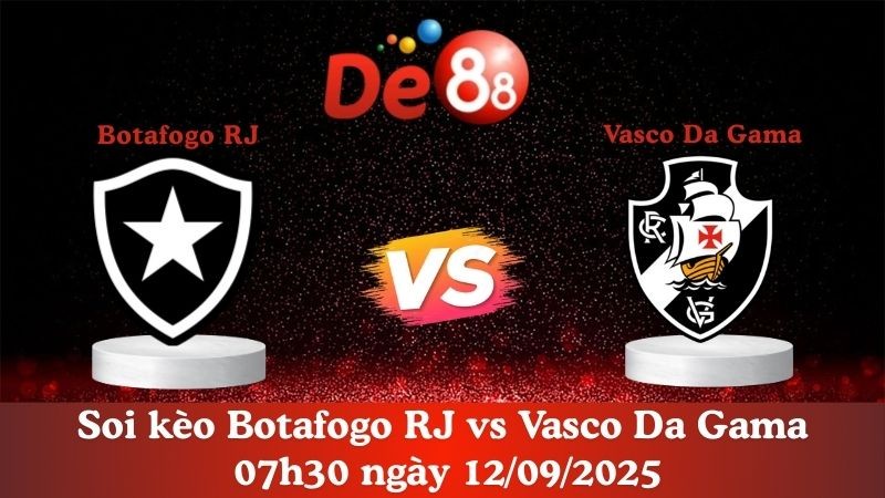 DE88 Soi kèo Botafogo RJ vs Vasco Da Gama 07h30 ngày 12/09/2025  - Cúp Quốc Gia Brazil