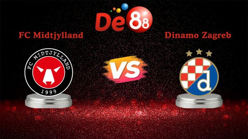DE88 Soi kèo FC Midtjylland vs Dinamo Zagreb 03h00 ngày 30/01/2026 - Europa League