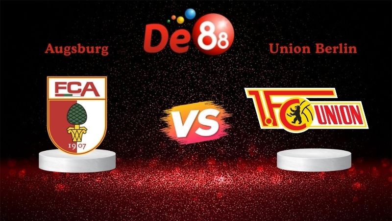 DE88 Soi kèo Augsburg vs Union Berlin 02h30 ngày 16/01/2026 - Bundesliga